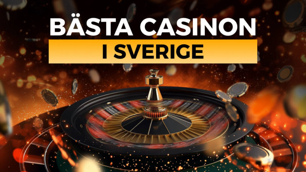 Bästa svenska casinon